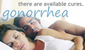 Gonorrhea - be careful!